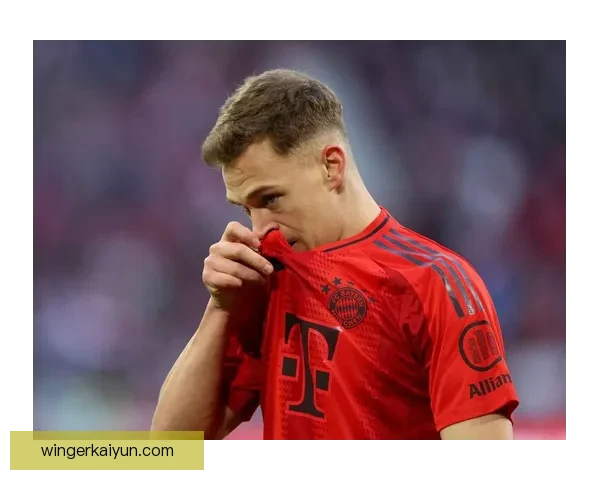 基米希合同情况引发关注，球队面临续约压力与未来规划挑战